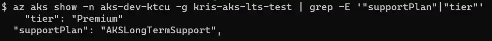 Screenshot of the command shell output to verify that LTS support is enabled on AKS